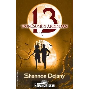 13: DÖNÜŞÜMÜN ARDINDAN - SHANNON DELANEY