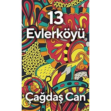 13 Evlerköyü - Çağdaş Can