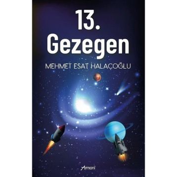 13. Gezegen - Mehmet Esat Halaçoğlu