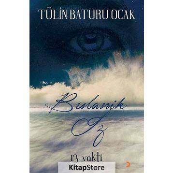 13 Vakti Bulanık İz - Tülin Baturu Ocak