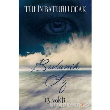 13 Vakti Bulanık İz - Tülin Baturu Ocak