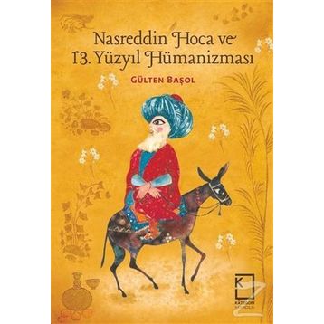 13. Yüzyıldan 21. Yüzyıla Nasreddin Hoca - Ejder Okumuş