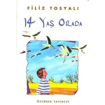 14 YAŞ ORADA - GENEL