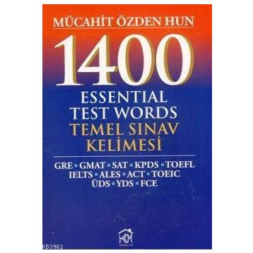 1400 ESSENTIAL TEST WORDS - TEMEL SINAV KELIMESI - MÜCAHİT ÖZDEN HUN