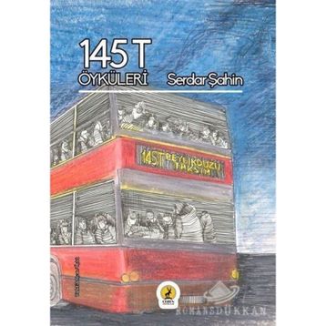 145T Öyküleri - Serdar Şahin