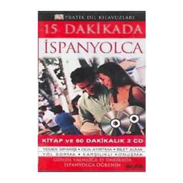 15 DAKIKADA İSPANYOLCA (KITAP VE 60 DAKİKALIK 2 CD) - KOLEKTIF