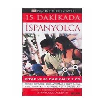 15 DAKIKADA İSPANYOLCA (KITAP VE 60 DAKİKALIK 2 CD) - KOLEKTIF