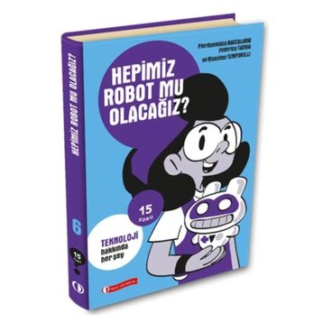 15 Soru Serisi Hepimiz Robot Mu Olacağız? ODTÜ Geliştirme Vakfı Yayıncılık