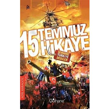 15 Temmuz 15 Hikaye - Adil Karagöz