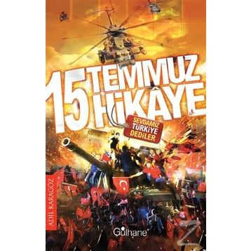 15 Temmuz 15 Hikaye - Adil Karagöz