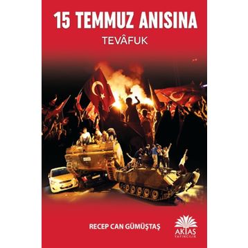 15 Temmuz Anısına - Recep Can Gümüştaş