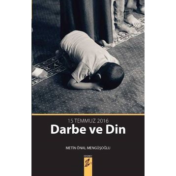 15 Temmuz Darbe Ve Din - Metin Önal Mengüşoğlu