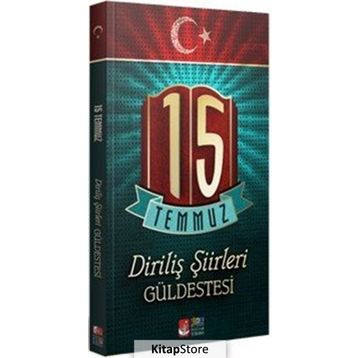 15 Temmuz Diriliş Şiirleri Güldestesi - Dr. Kemal Tekden