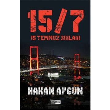 15 Temmuz Sırları - Hakan Aygün