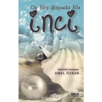 15 Yaşında Bir İnci - Emel Özkan