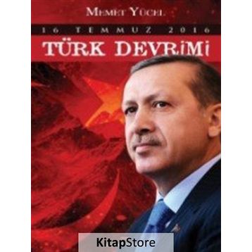 16 Temmuz 2016 Türk Devrimi - Memet Yücel