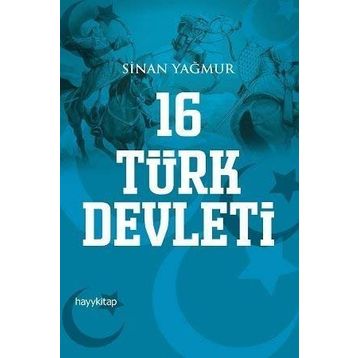 16 Türk Devleti - Sinan Yağmur
