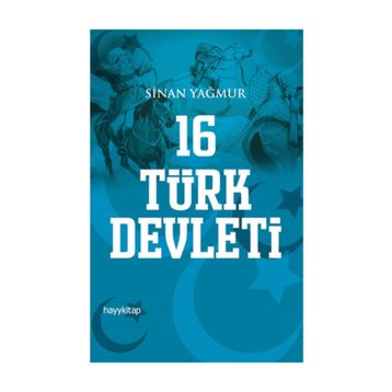 16 Türk Devleti - Sinan Yağmur