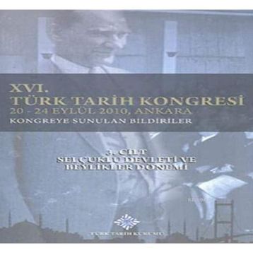 16. Türk Tarih Kongresi 3. Cilt - Kolektif