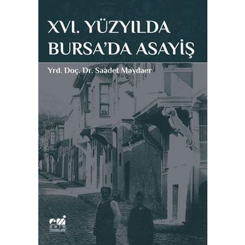 16. Yüzyılda Bursa'da Asayiş