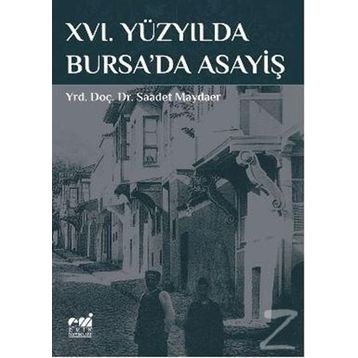 16. Yüzyılda Bursa'da Asayiş