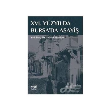 16. Yüzyılda Bursa'da Asayiş