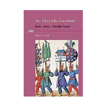 16. Yüzyılda İstanbul - Metin And