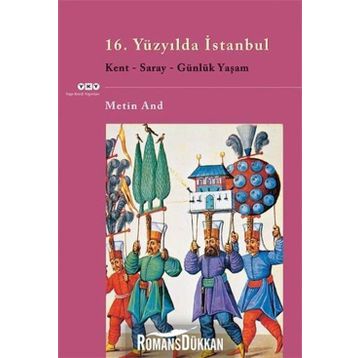 16. Yüzyılda İstanbul - Metin And