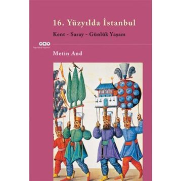 16. Yüzyılda İstanbul - Metin And