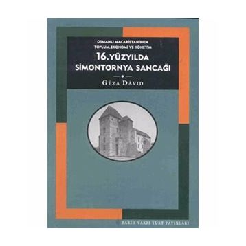 16. YÜZYILDA SIMONTORNYA SANCAĞI - GEZA DAVID