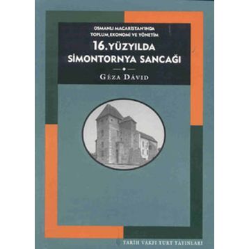 16. YÜZYILDA SIMONTORNYA SANCAĞI - GEZA DAVID