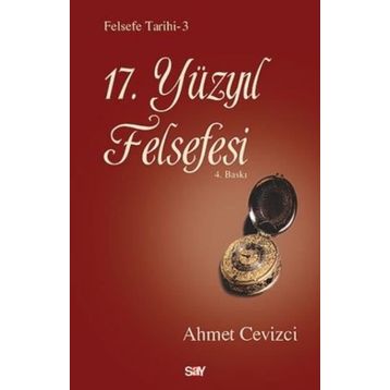 17.Yüzyıl Felsefesi - Ahmet Cevizci