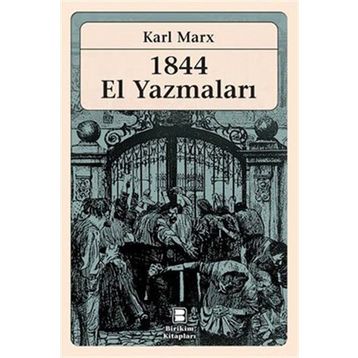 1844 EL YAZMALARI - KARL MARX