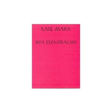1844 EL YAZMALARI - KARL MARX