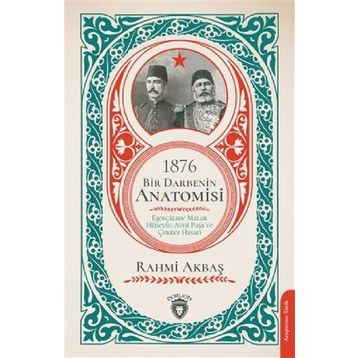 1876 Bir Darbenin Anatomisi - Rahmi Akbaş