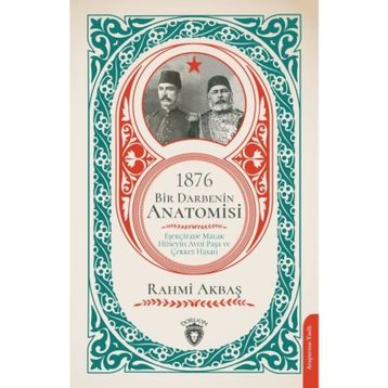 1876 Bir Darbenin Anatomisi - Rahmi Akbaş