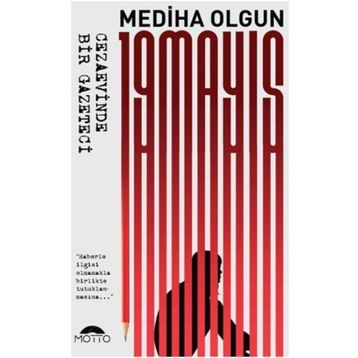 19 Mayıs Cezaevinde Bir Gazeteci - Mediha Olgun