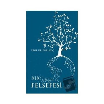 19. Yüzyıl Felsefesi - Emel Koç