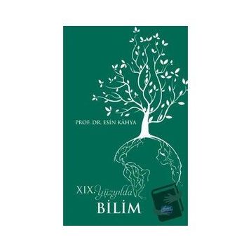 19. Yüzyılda Bilim - Esin Kahya