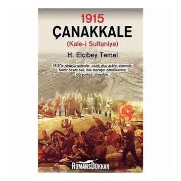 1915 Çanakkale - H. Elçibey Temel