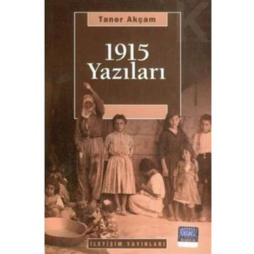1915 YAZILARI - TANER AKÇAM