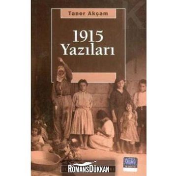 1915 YAZILARI - TANER AKÇAM
