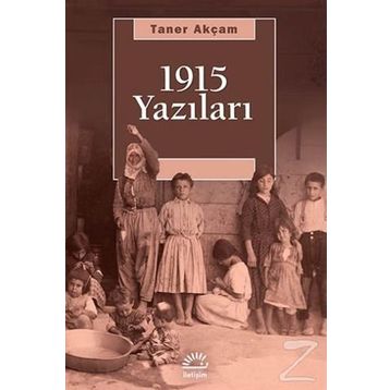 1915 YAZILARI - TANER AKÇAM