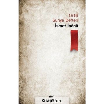 1916 Suriye Defteri - İsmet İnönü