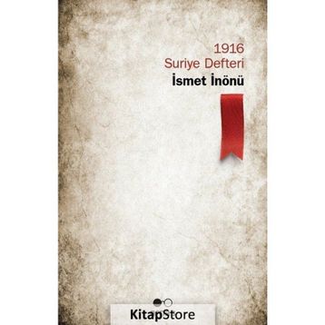 1916 Suriye Defteri - İsmet İnönü