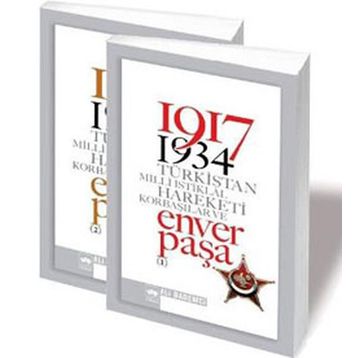 1917 - 1934 TÜRKİSTAN MILLI İSTİKLÂL HAREKETI KORBAŞILAR VE ENVER PAŞA (2 CILT, TAKIM) - ALI BADEMCI