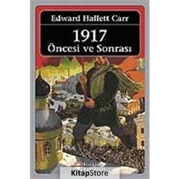 1917 Öncesi ve Sonrası - Edward Hallett Carr
