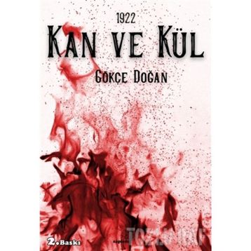 1922 - Kan ve Kül - Gökçe Doğan