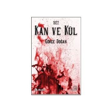 1922 - Kan ve Kül - Gökçe Doğan