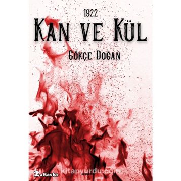 1922 - Kan ve Kül - Gökçe Doğan
